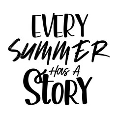 Fototapeta na wymiar Every Summer Has A Story svg