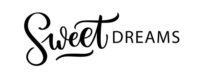 SWEET DREAMS. Good night. Cute script word. Fashion typography sleeping quote. Calligraphy text sweet dreams. Design print for girls t shirt, card, tee, poster banner. Vector illustration