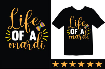 Life of a Mardi svg t shirt design