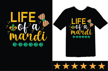 Life of a Mardi svg t shirt design