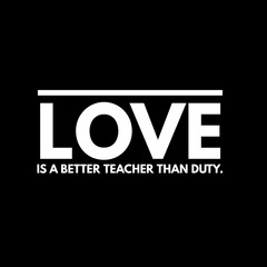 Love is better teacher than duty. Valentine day special 