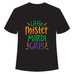 Little Mister Mardi Gras, Mardi Gras shirt print template, Typography design for Carnival celebration, Christian feasts, Epiphany, culminating  Ash Wednesday, Shrove Tuesday.