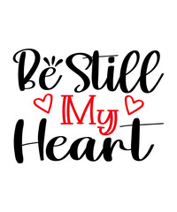 Be Still My Heart SVG Cut File