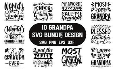 Grandpa SVG bundle design. Grandpa quotes SVG cut files, Inspirational quotes t shirt designs.