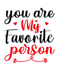 You Are My Favorite Person SVG Cut File