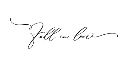 Fall in love. Phrase for Valentines day. Ink illustration. Modern brush calligraphy. - obrazy, fototapety, plakaty