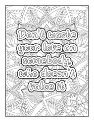 Love Quotes. motivational quotes coloring pages design .inspirational words coloring book pages design. love Quotes coloring page design. adult coloring Page. love. quotes coloring book page.