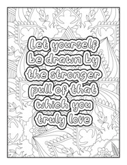 Love Quotes. motivational quotes coloring pages design .inspirational words coloring book pages design. love Quotes coloring page design. adult coloring Page. love. quotes coloring book page.