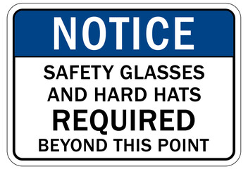 Obraz premium Protective equipment sign and labels safety glasses and hard hat required beyond this point