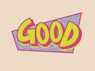 Retro Style Good Vibes
