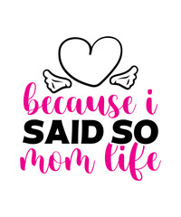 Mother's day, Mother's day svg, Mom Svg, Mama Svg, Mom Life Svg, Momlife Svg, Mom Svg Bundle, Mom, Svg, dxf, svg for moms, mom quotes bundle, mom life bundle, 100 mom svg files, png, dxf, mama bundle