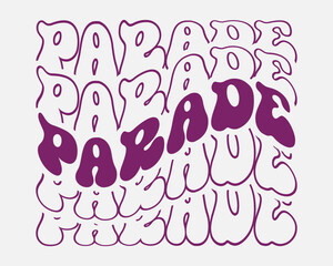 Parade Mardi Gras quote retro wavy groovy repeat text Mirrored typography on white background