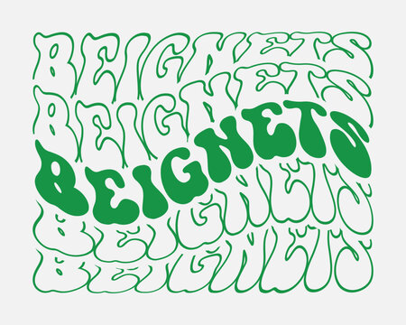 Beignets Mardi Gras quote retro wavy groovy repeat text Mirrored typography on white background