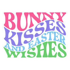 Bunny kisses and easter wishes svg