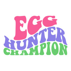 Egg hunter champion svg