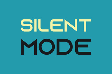 Silent Mode text vector t-shirt design. Technology concept word design. Multicolor typography on blue background vector design. 