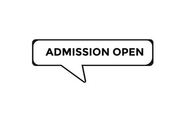 Admission open button web banner templates. Vector Illustration
