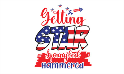 Getting Star Spangled Hammered T-Shirt Sublimation Design