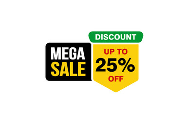 25 Percent MEGA SALE offer, clearance, promotion banner layout with sticker style. 
