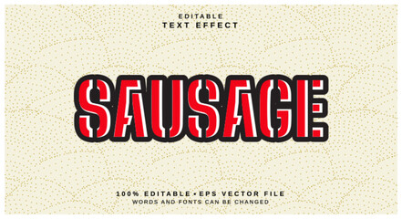 Editable text style effect - Sausage text style theme.