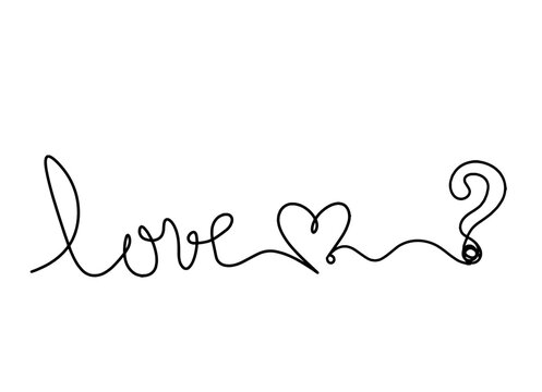 Calligraphic inscription of word "love" and question mark as continuous line drawing on white background