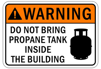 Obraz premium Propane warning chemical sign and labels do not bring propane tank inside the building