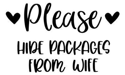 Please Hide Packages From Wife Svg, Coir Doormat Svg, Welcome Mat Svg, Funny Doormat Svg, Funny Welcome Mat, Svg Files for Cricut, Cut Files