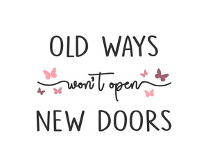 Decorative slogan with cute butterfly illustration, vector design for fashion, poster, card and sticker prints