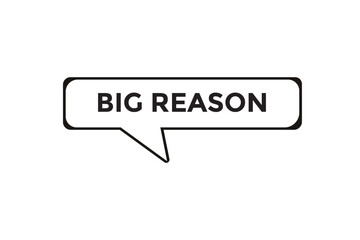 Big reason button web banner templates. Vector Illustration
