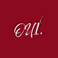 Oui short inscription. Red minimal vector illustration with a word.