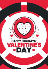 Happy Valentine`s Day. Celebrate annual in February 14. Romantic holiday for couple lovers. Valentines card with heart shape. Red and pink party design. Poster, card, banner and background. Vector