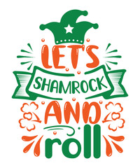 Let's shamrock and roll St Patrick's day design
