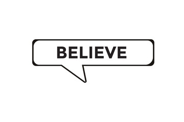 Believe button web banner templates. Vector Illustration
