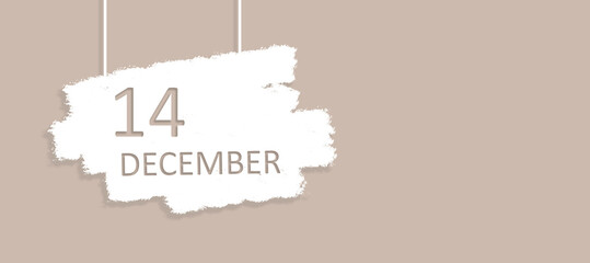 December 14th. Day 14 of month, Calendar date. Poster, badge design, opening coming soon banners with calendar date. Winter month, day of the year concept.