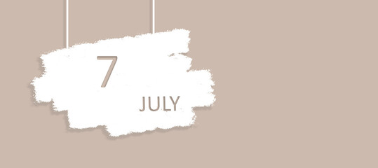 July 7th. Day 7 of month, Calendar date. Poster, badge design, opening coming soon banners with calendar date. Summer month, day of the year concept.