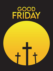 Good Friday banner and Poster. Good Friday is a Christian holiday commemorating the crucifixion of Jesus and his death at Calvary.