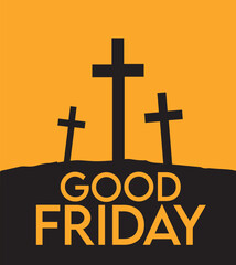 Good Friday banner and Poster. Good Friday is a Christian holiday commemorating the crucifixion of Jesus and his death at Calvary.