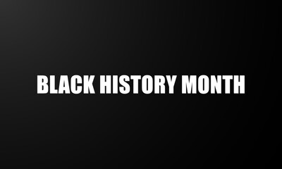 black history month celebrate white typo on black gradient