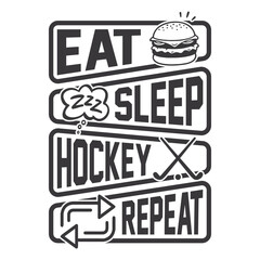 Eat sleep hockey repeat - field hockey t shirt design, vector, poster, or template. - obrazy, fototapety, plakaty