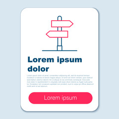 Line Road traffic sign. Signpost icon isolated on grey background. Pointer symbol. Isolated street information sign. Direction sign. Colorful outline concept. Vector