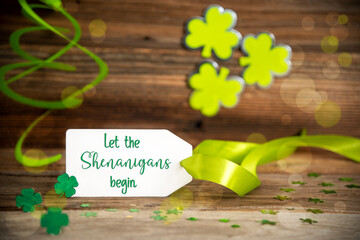 Saint Patrick's Day Decoration, Label, English Text Let The Shenanigans Begin