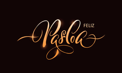 Feliz Pascoa handwritten text (Happy Easter in Portuguese). Hand lettering typography, modern brush ink calligraphy, vector illustration. Design concept for greeting card, banner, poster