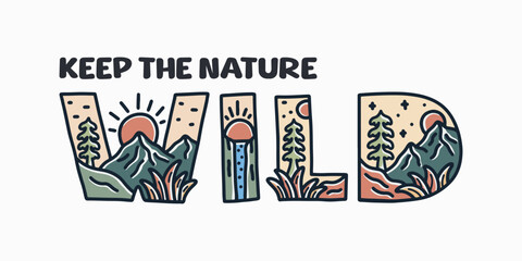 keep the nature wild vector design