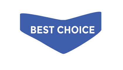 Best choice button web banner templates. Vector Illustration
