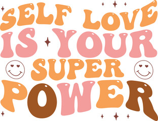 Self love is your super power retro craft design.