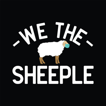 We the Sheeple funny Anti-mask sheep with face mask