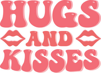 Hugs and kisses