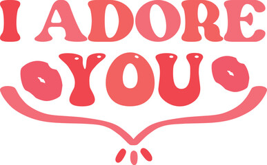 I adore you