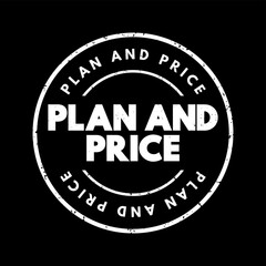 Plan And Price text stamp, business concept background