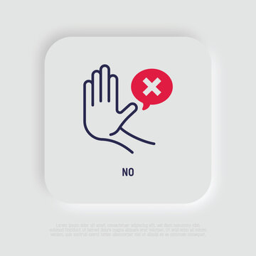 Warning symbol. Stop hand gesture and speech bubble with cross mark. Refusal, personal boundaries, ability to refuse. Modern vector illustration of restriction.